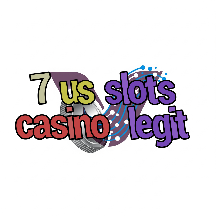 7 us slots casino legit